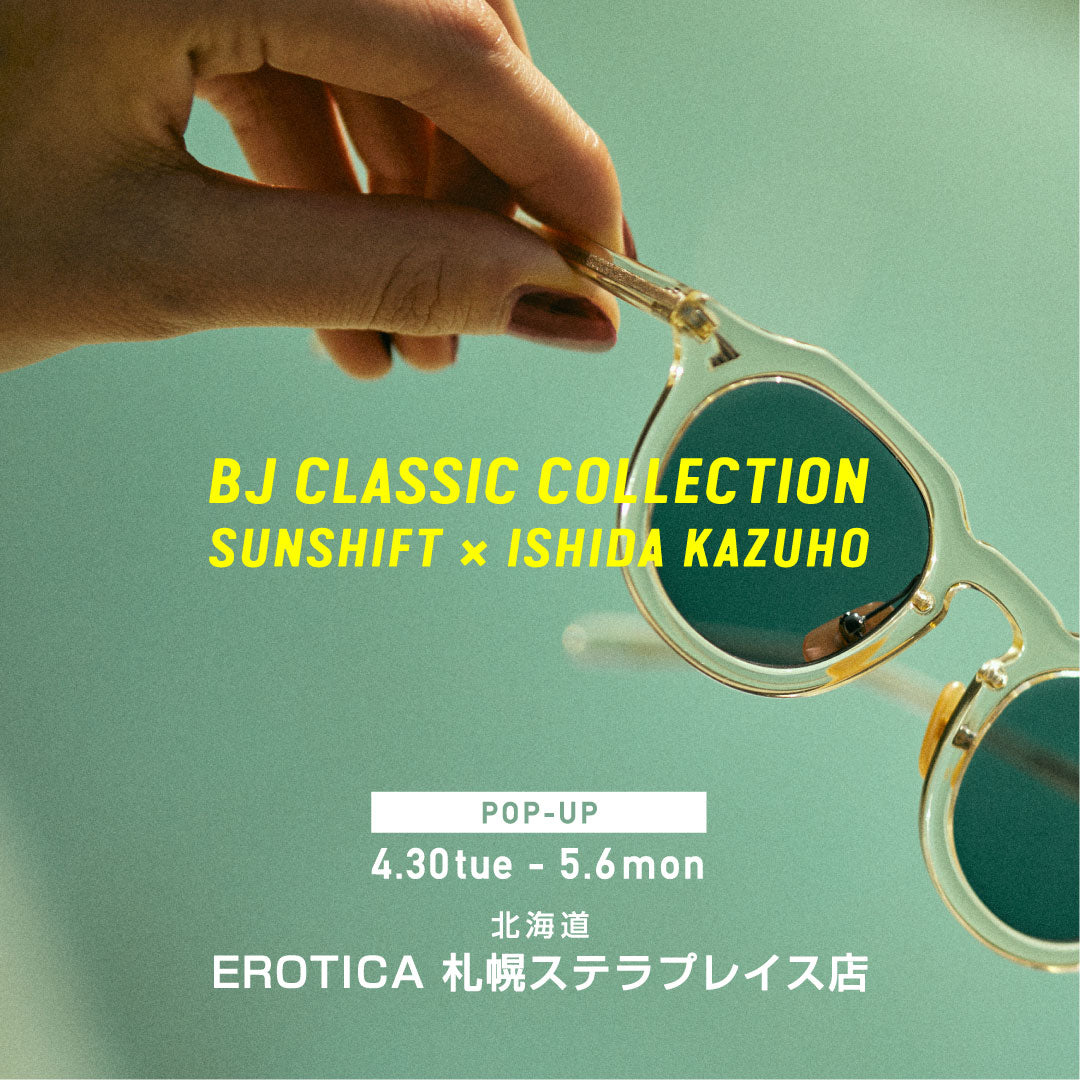 BJ CLLASIC COLLECTION ×ISHIDA KAZUHO   POP UP